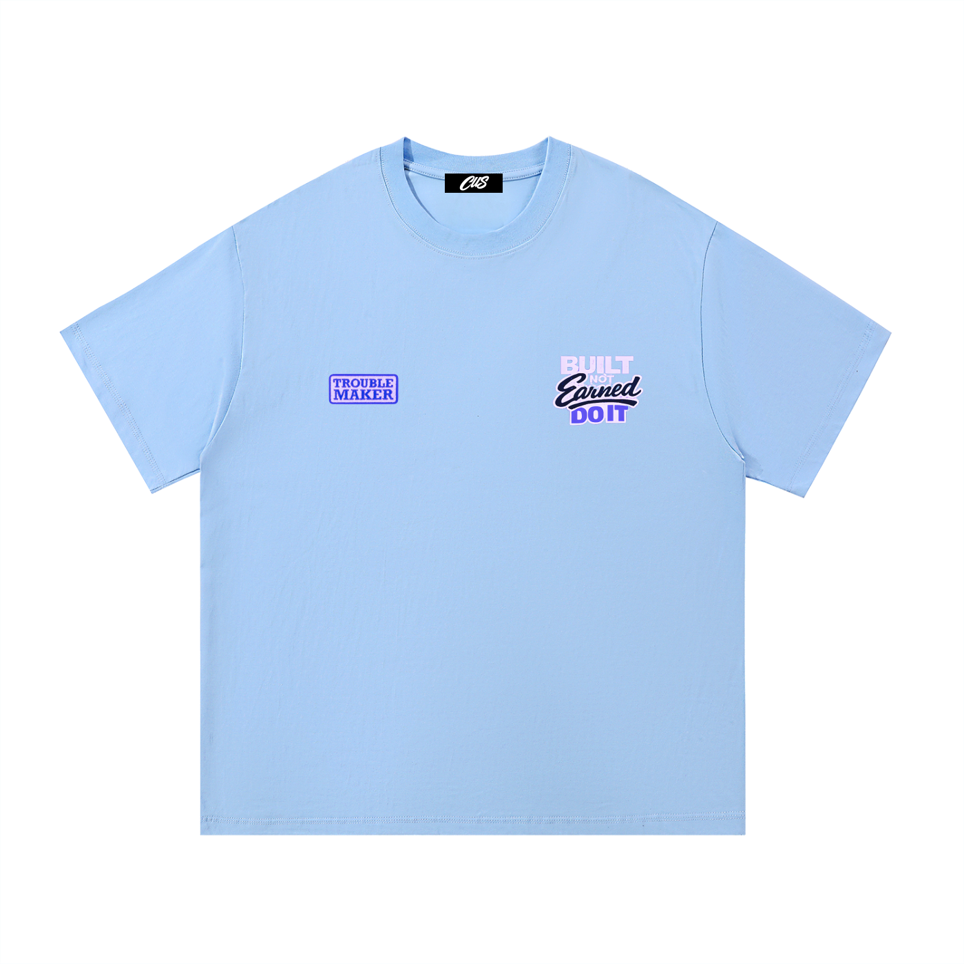 "Bulit Not Earned" T-Shirt