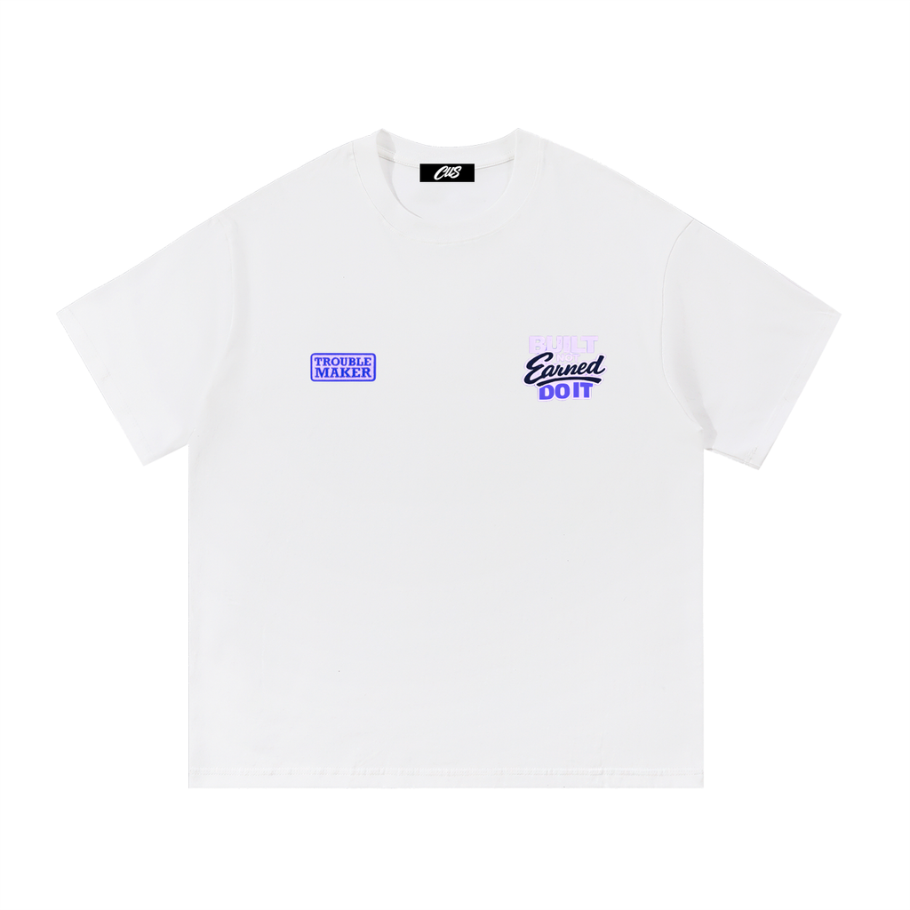 "Bulit Not Earned" T-Shirt